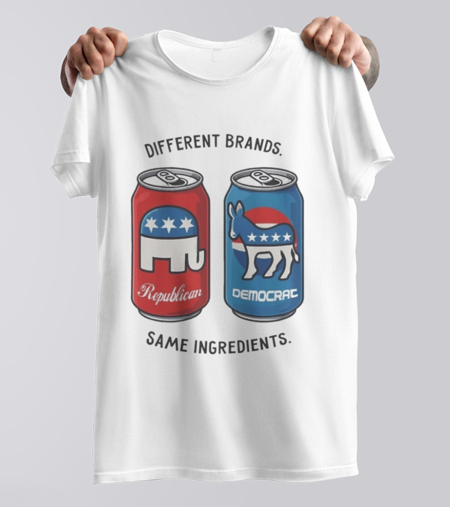Republican Democrat Different Brands Same Ingredients T-Shirt