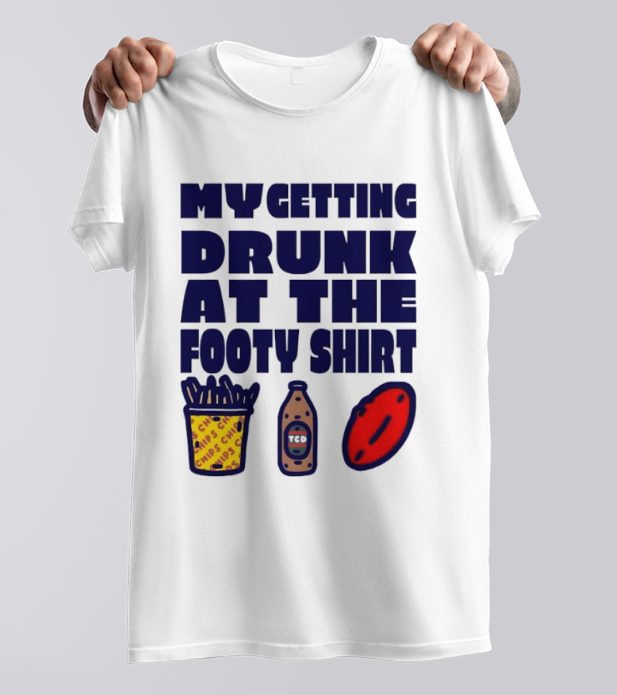 My Getting Drunk At The Footy With Chips And TCD T-Shirt