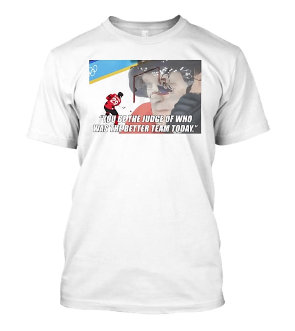 Nathan MacKinnon 29 You Be The Judge Of Who Was The Better Team Today T-Shirt