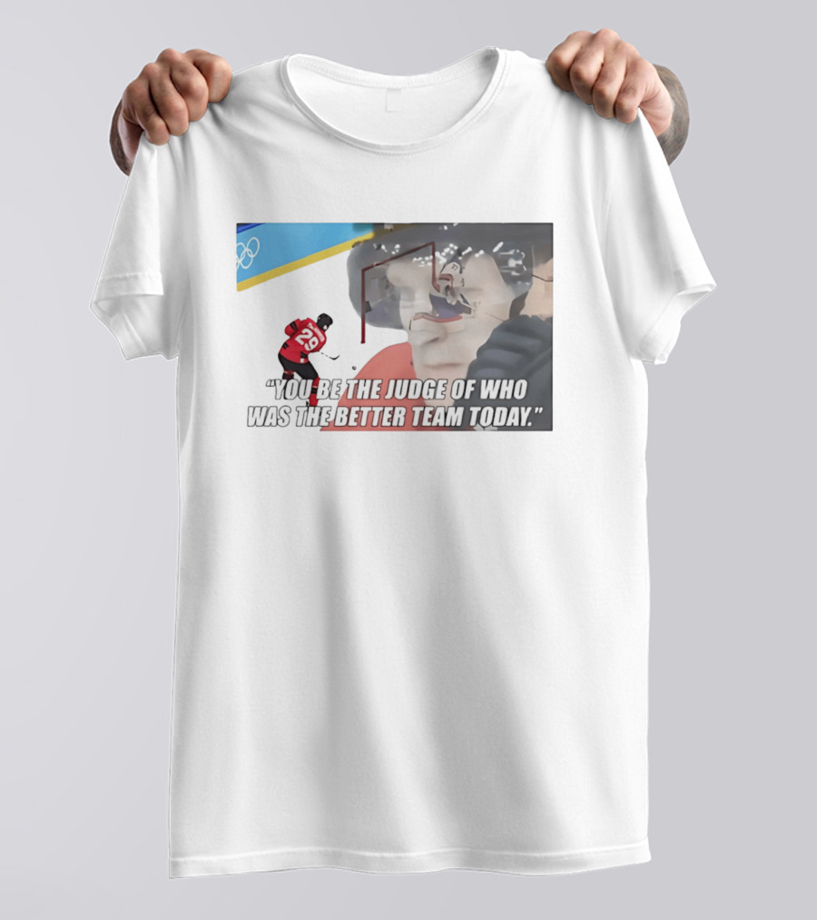 Nathan MacKinnon 29 You Be The Judge Of Who Was The Better Team Today T-Shirt