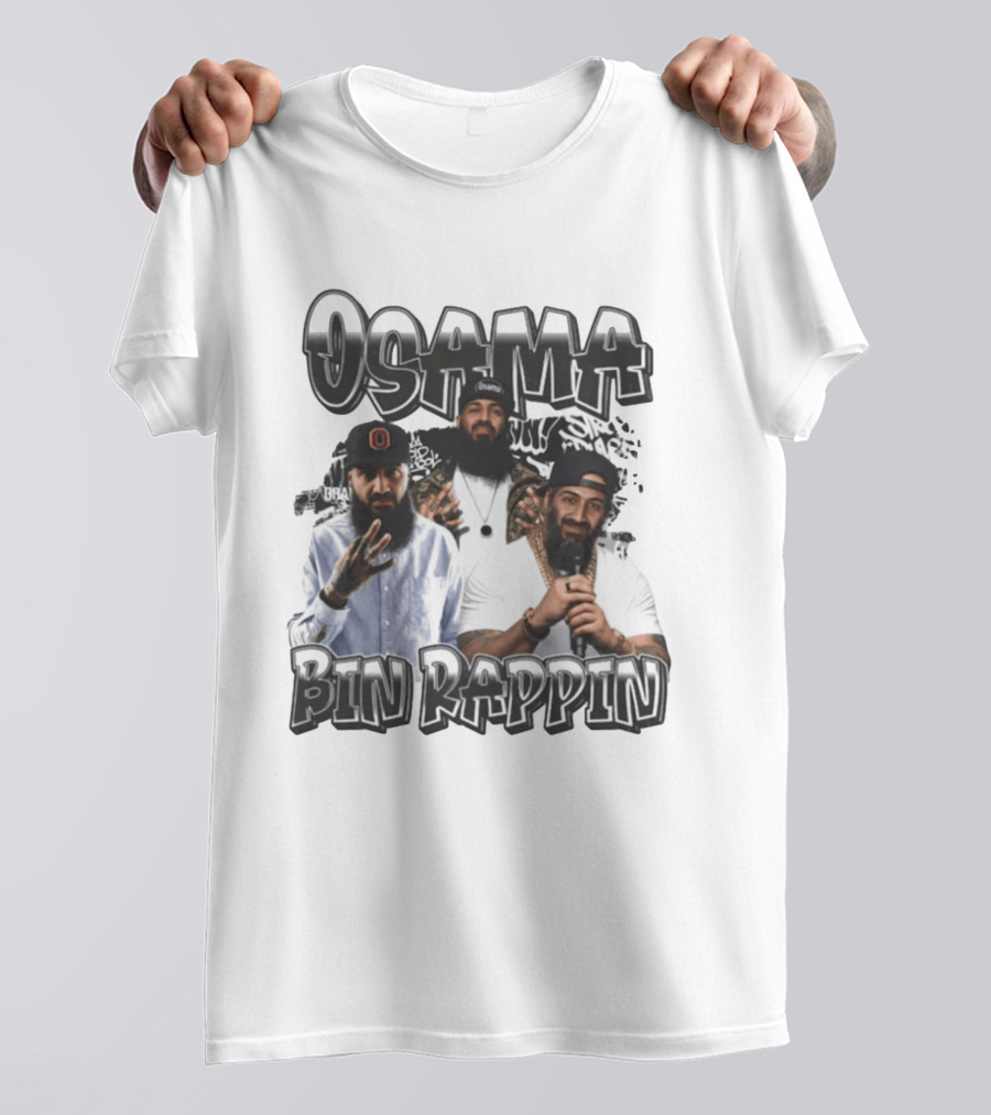 Osama Bin Rappin Hip Hop Rapper T-Shirt