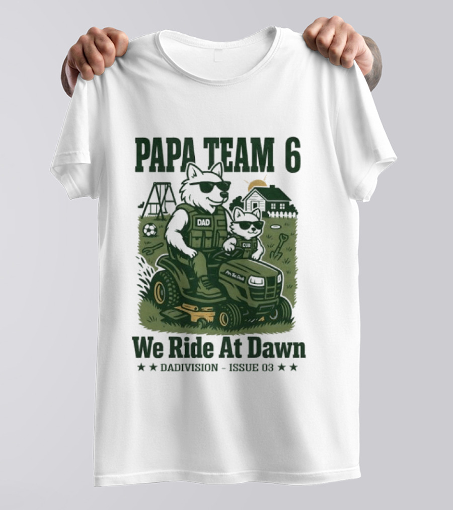 Papa Team 6 We Ride At Dawn Dadvision Issue 03 Wolf Soldier T-Shirt