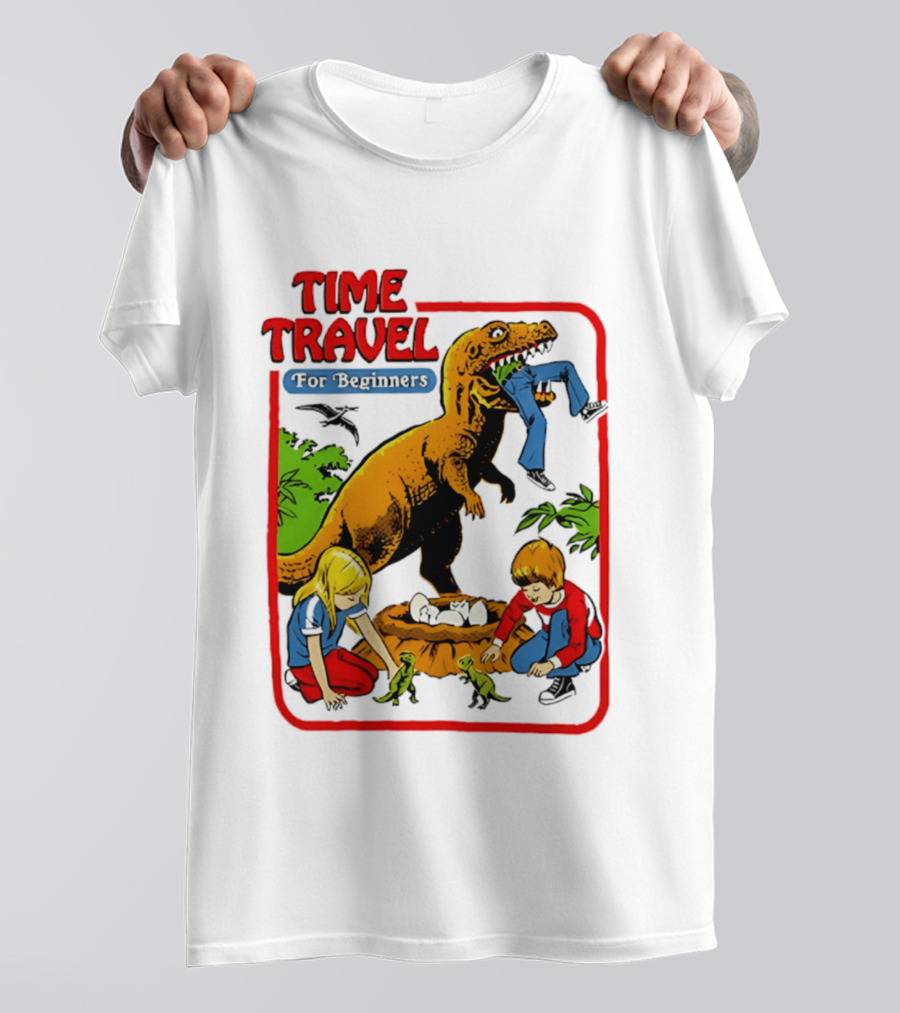 Time Travel For Beginners Dinosaur Adventure With Kids And Rex T-Shirt