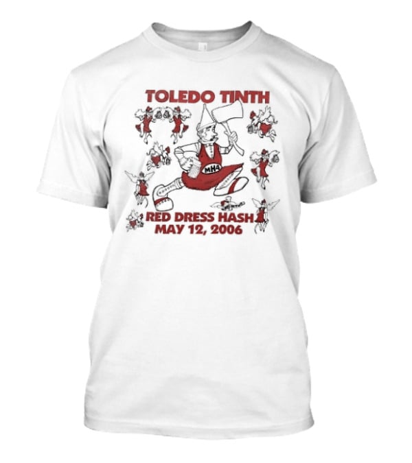 Toledo Tinth Red Dress Hash 2026 Play And Songs T-Shirt