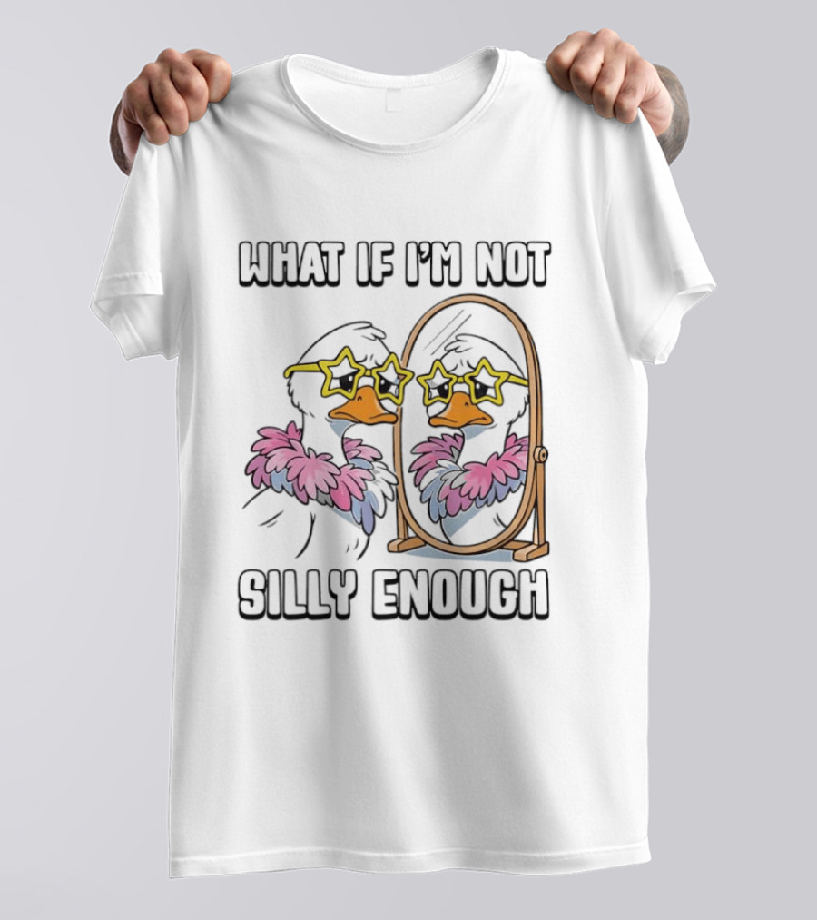 What If I'm Not Silly Enough Duck With Star Glasses And Mirror T-Shirt