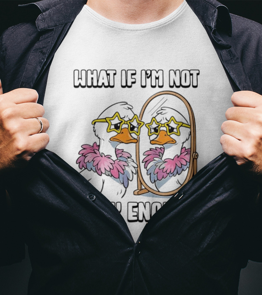 What If I'm Not Silly Enough Duck With Star Glasses And Mirror T-Shirt