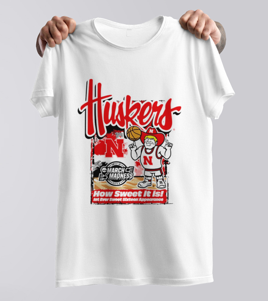 Nebraska Cornhuskers March Madness 2026 Sweet 16 Celebration Basketball Huskers How Sweet It Is T-Shirt