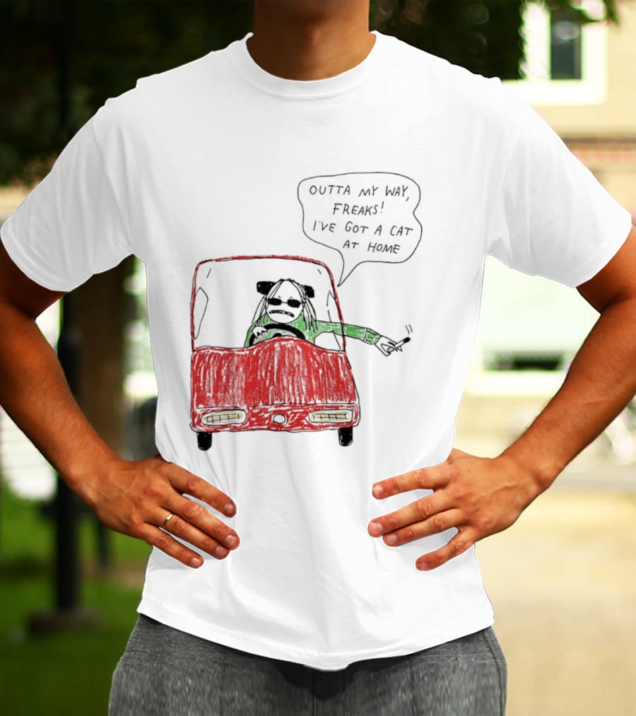 Outta My Way Freaks Car Illustration I've Got A Cat At Home T-Shirt