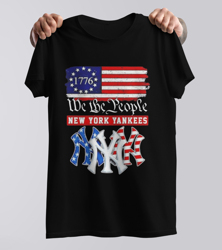 New York Yankees We The People 1776 Flag 250th Anniversary MLB T-Shirt
