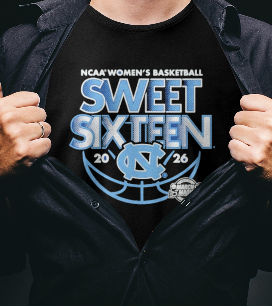 UNC Women's Basketball NCAA Sweet Sixteen 2026 March Madness T-Shirt