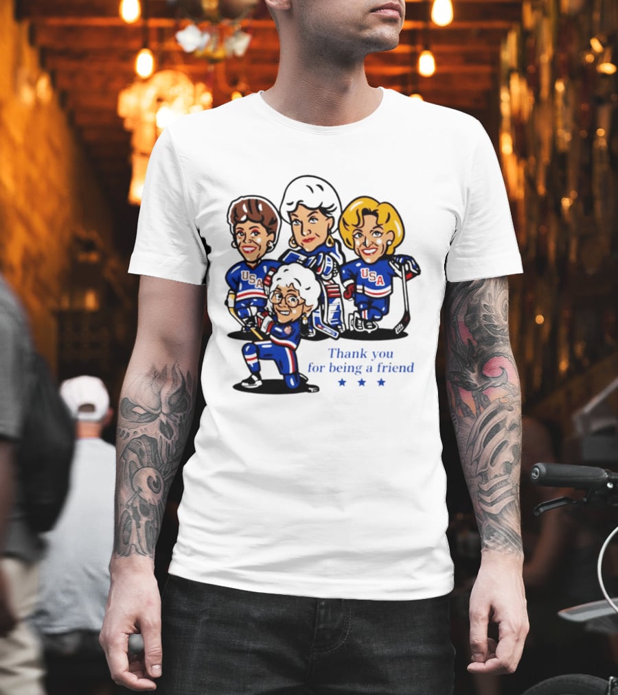 Golden USA Girls Hockey Thank You For Being A Friend Cartoon Characters T-Shirt