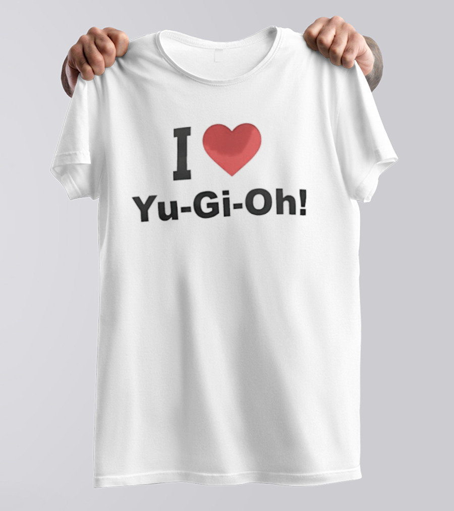 I Love Yu Gi Oh Perfect Gift For Card Game Fans T-Shirt