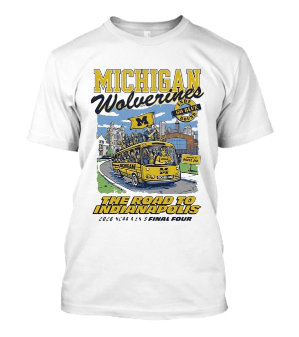 Michigan Wolverines Indy Go Blue Bound 2026 NCAA Men's Basketball Final Four The Road To Indianapolis T-Shirt