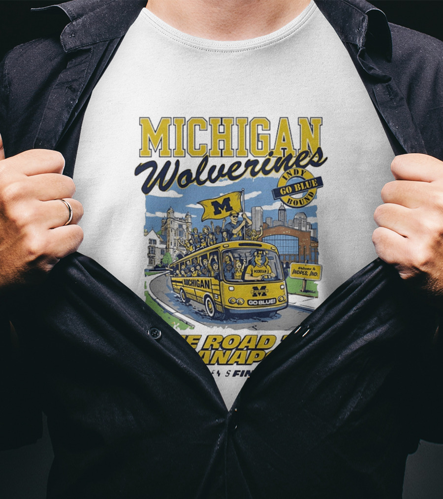 Michigan Wolverines Indy Go Blue Bound 2026 NCAA Men's Basketball Final Four The Road To Indianapolis T-Shirt