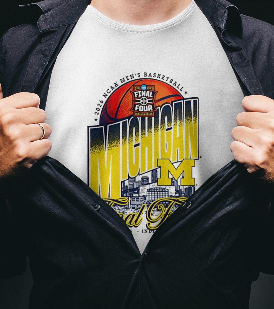 2026 NCAA Men's Basketball Michigan Wolverines Final Four April Indianapolis T-Shirt