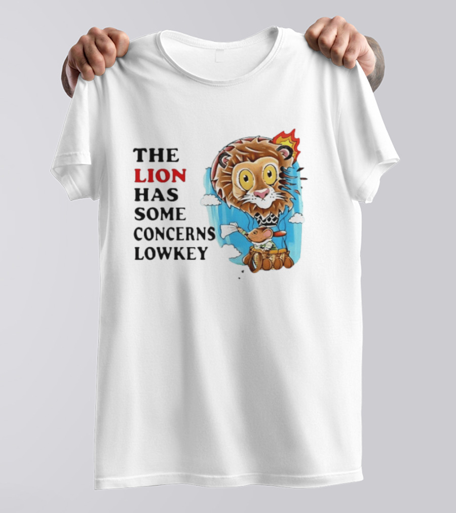 The Lion Has Some Concerns Lowkey Fire Cartoon Lion And Mouse Hot Air Balloon T-Shirt