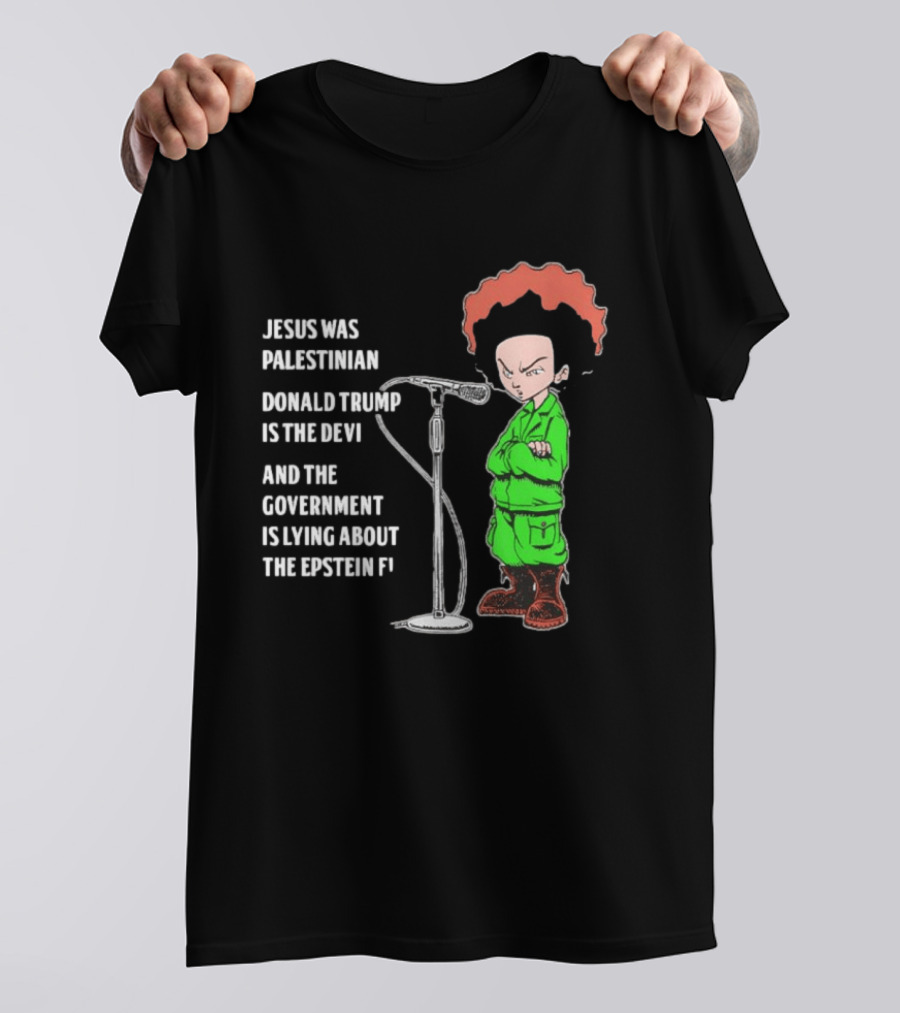 Jesus Was Palestinian Trump Is The Devil Government Lying About Epstein Files T-Shirt