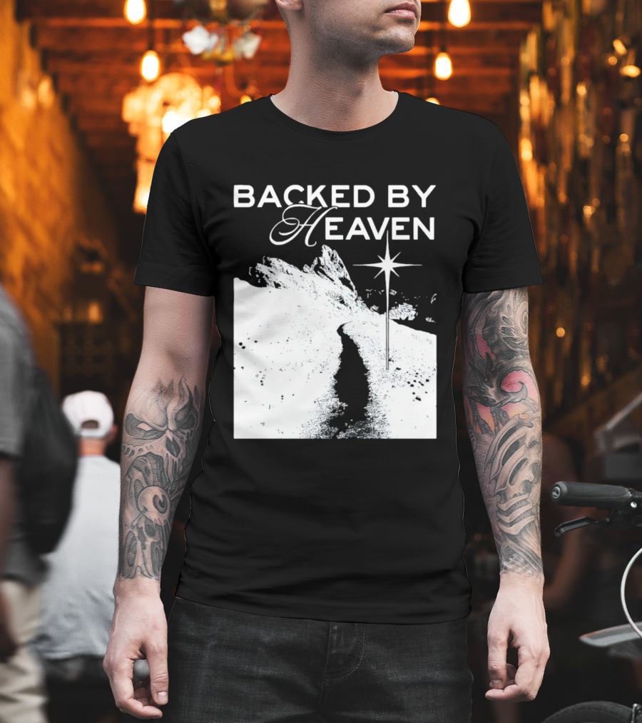 Backed By Heaven Angelic Path With Guiding Star 2026 T-Shirt