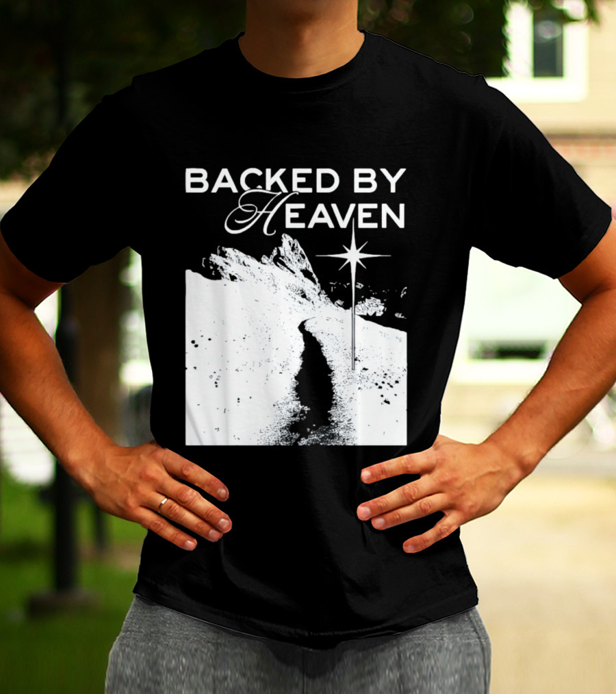 Backed By Heaven Angelic Path With Guiding Star 2026 T-Shirt