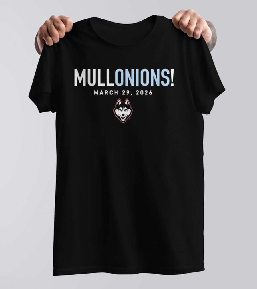 MULLONIONS March 29 2026 UConn Huskies T-Shirt