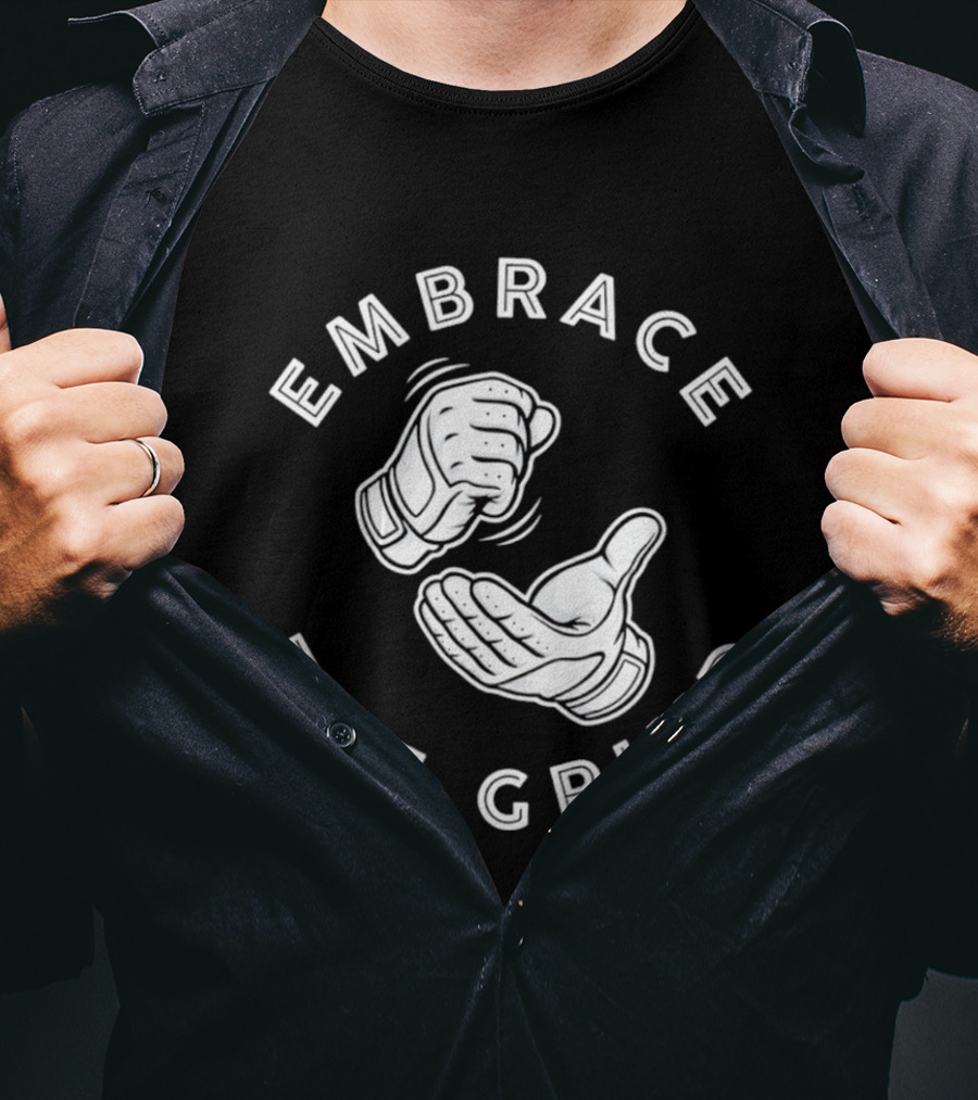 Embrace The Grind Baseball Fist And Palm Motif T-Shirt
