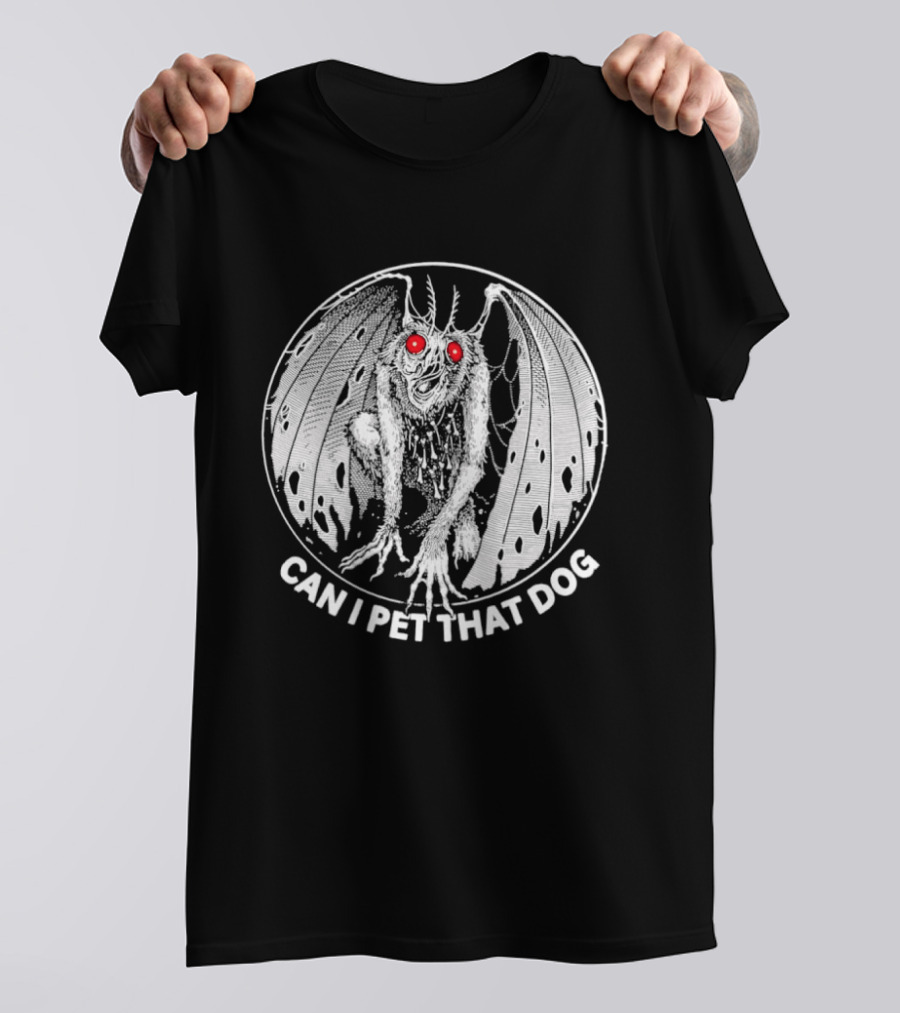 Mothman Can I Pet That Dog Meme Red Eyes Cryptid Humor T-Shirt