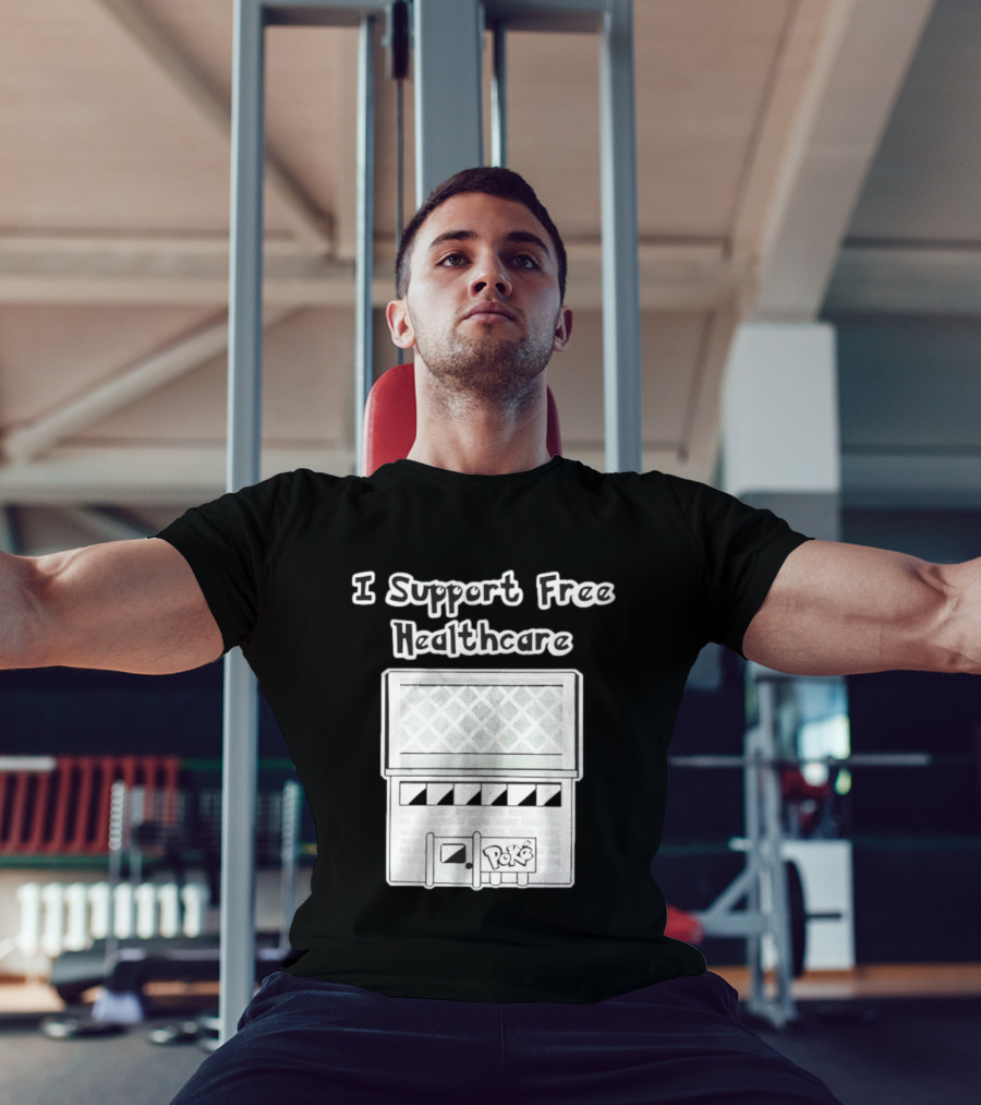 I Support Free Healthcare Poké Center Pokémon Anime T-Shirt