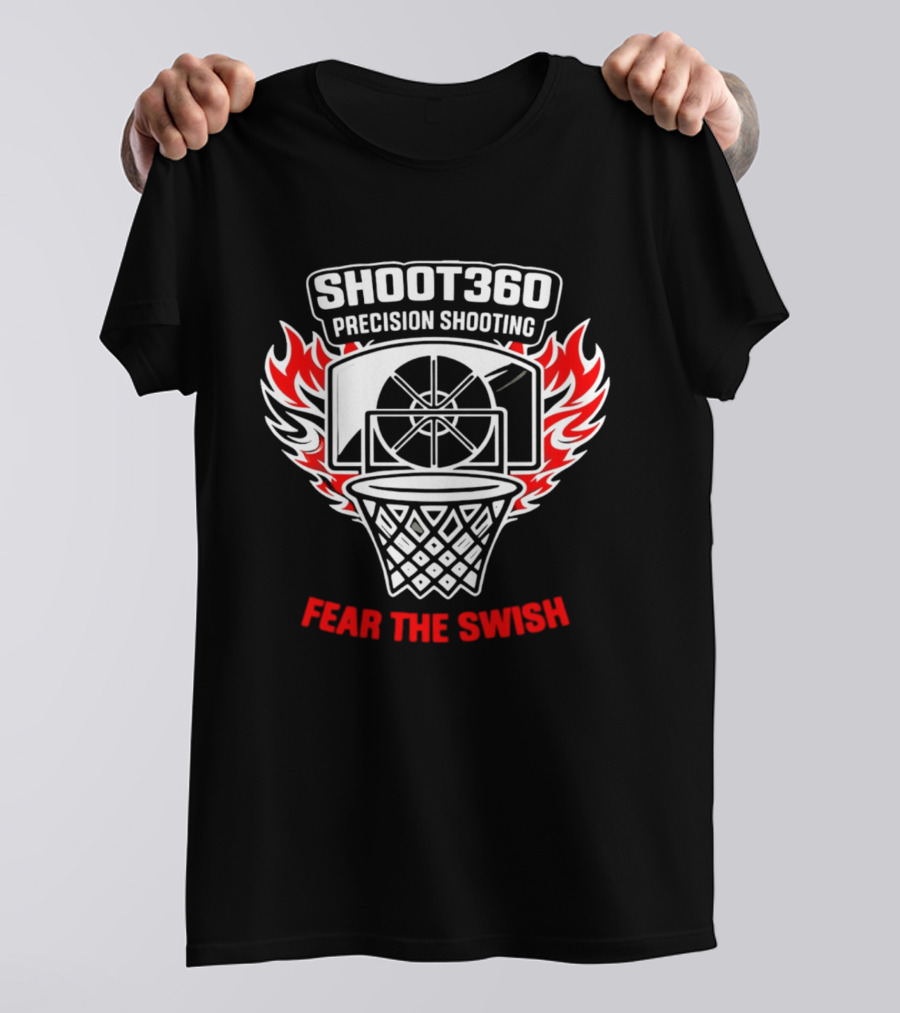SHOOT360 Precision Shooting Fear The Swish Basketball Flame Hoop T-Shirt
