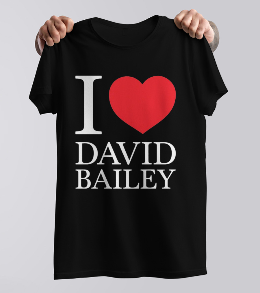 I Love David Bailey New York Jets T-Shirt