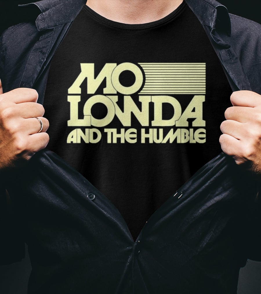 Mo Lowda And The Humble T-Shirt