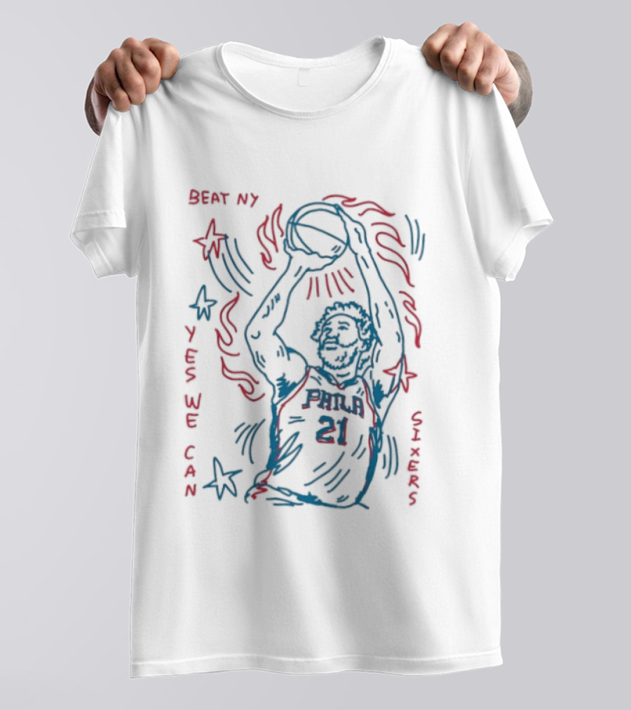 Beat NY Yes We Can Sixers 21 Basketball Triumph T-Shirt