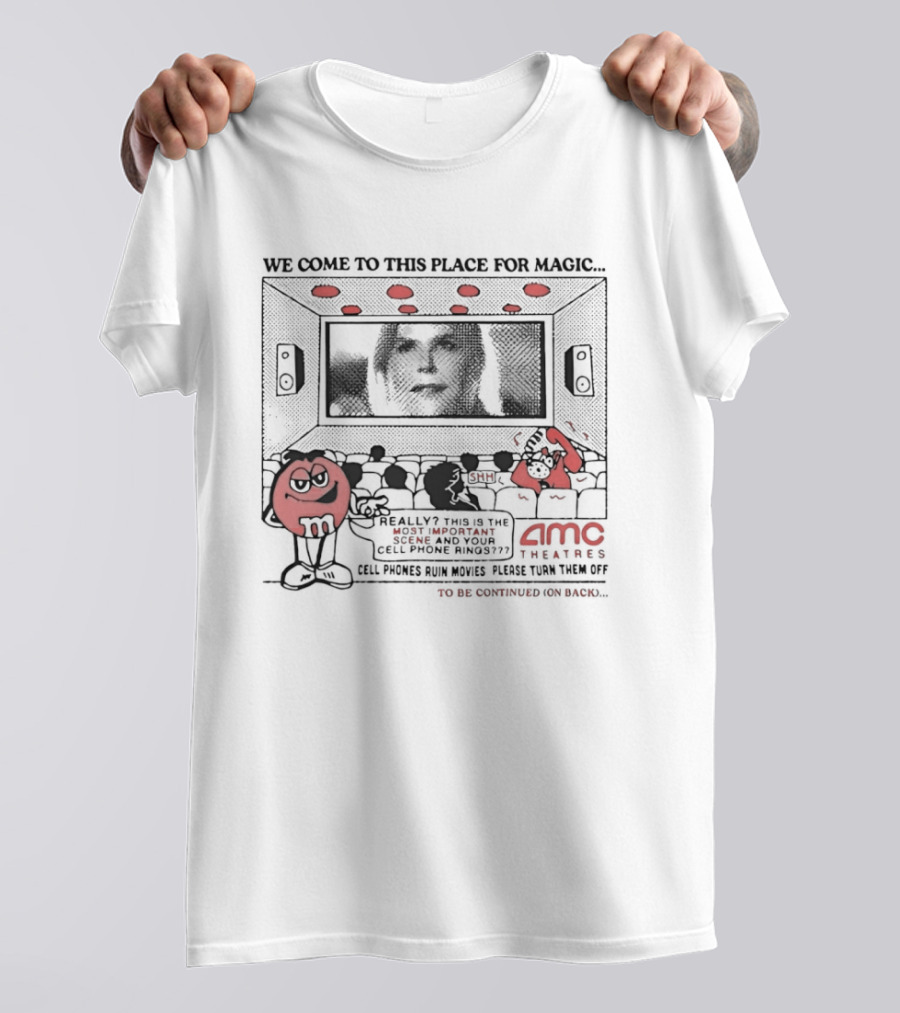 M&M's AMC Theatres We Come To This Place For Magic With Patti Lapel T-Shirt