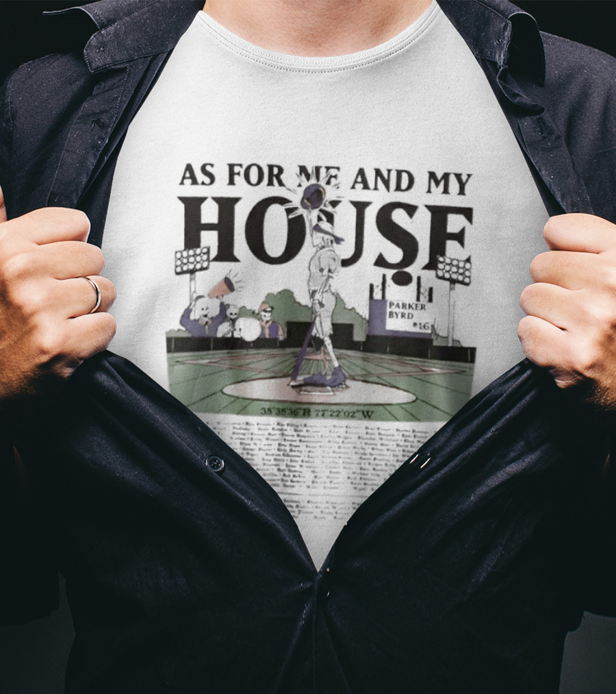 As For Me And My House Parker Byrd Baseball Stadium Scene T-Shirt