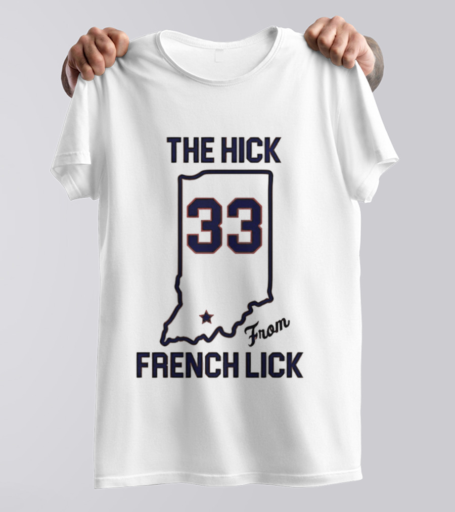 The Hick 33 From French Lick Indiana T-Shirt