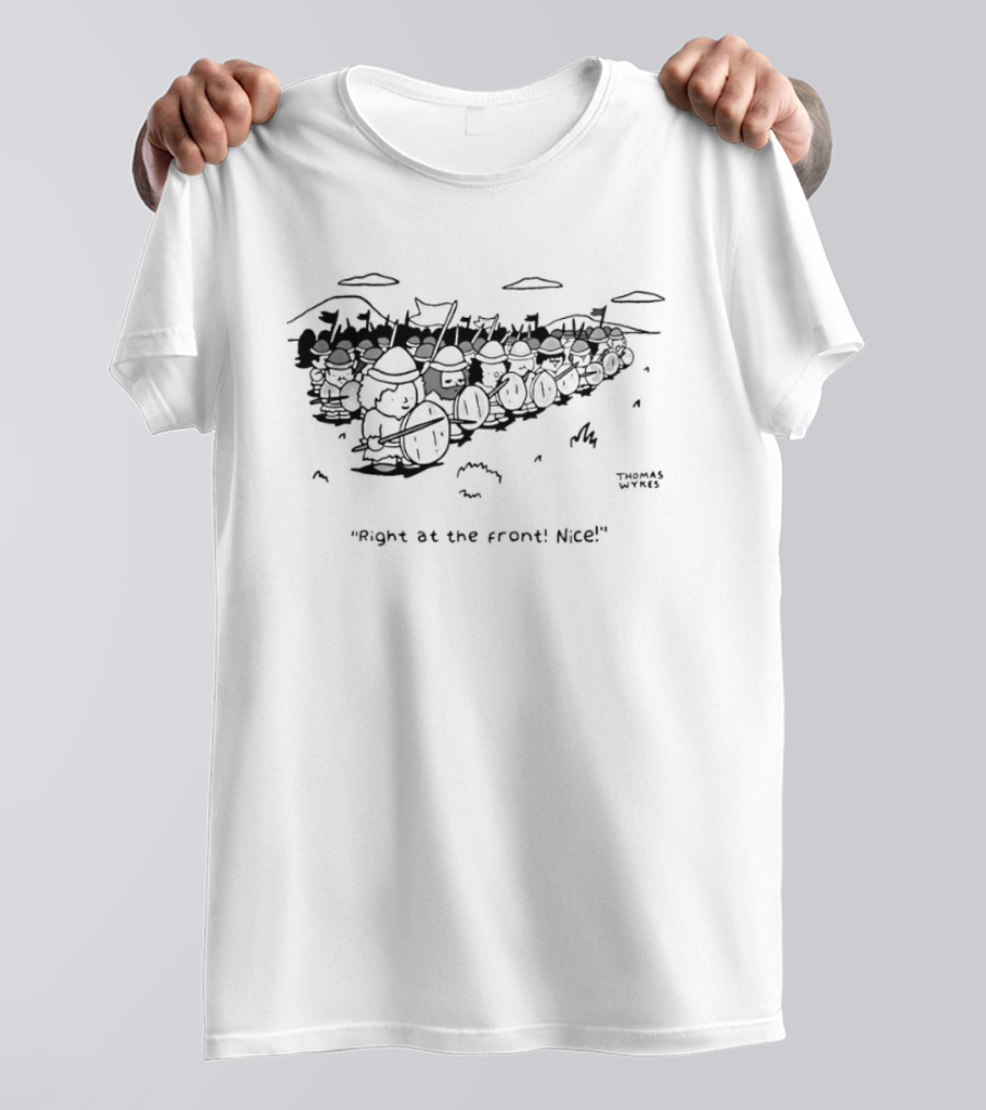 Thomas Wyres Right At The Front Nice Viking Warriors T-Shirt