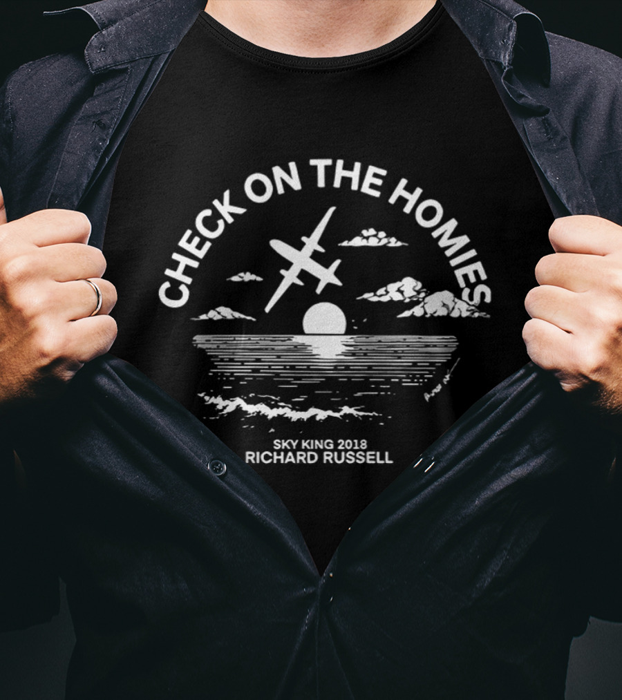 Check On The Homies Sky King 2018 Richard Russell Airplane Sunset Scene T-Shirt