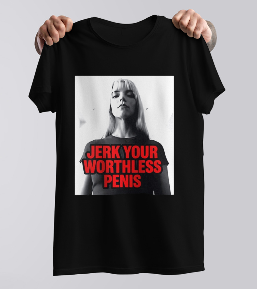 Jerk Your Worthless Penis Black And White Woman T-Shirt