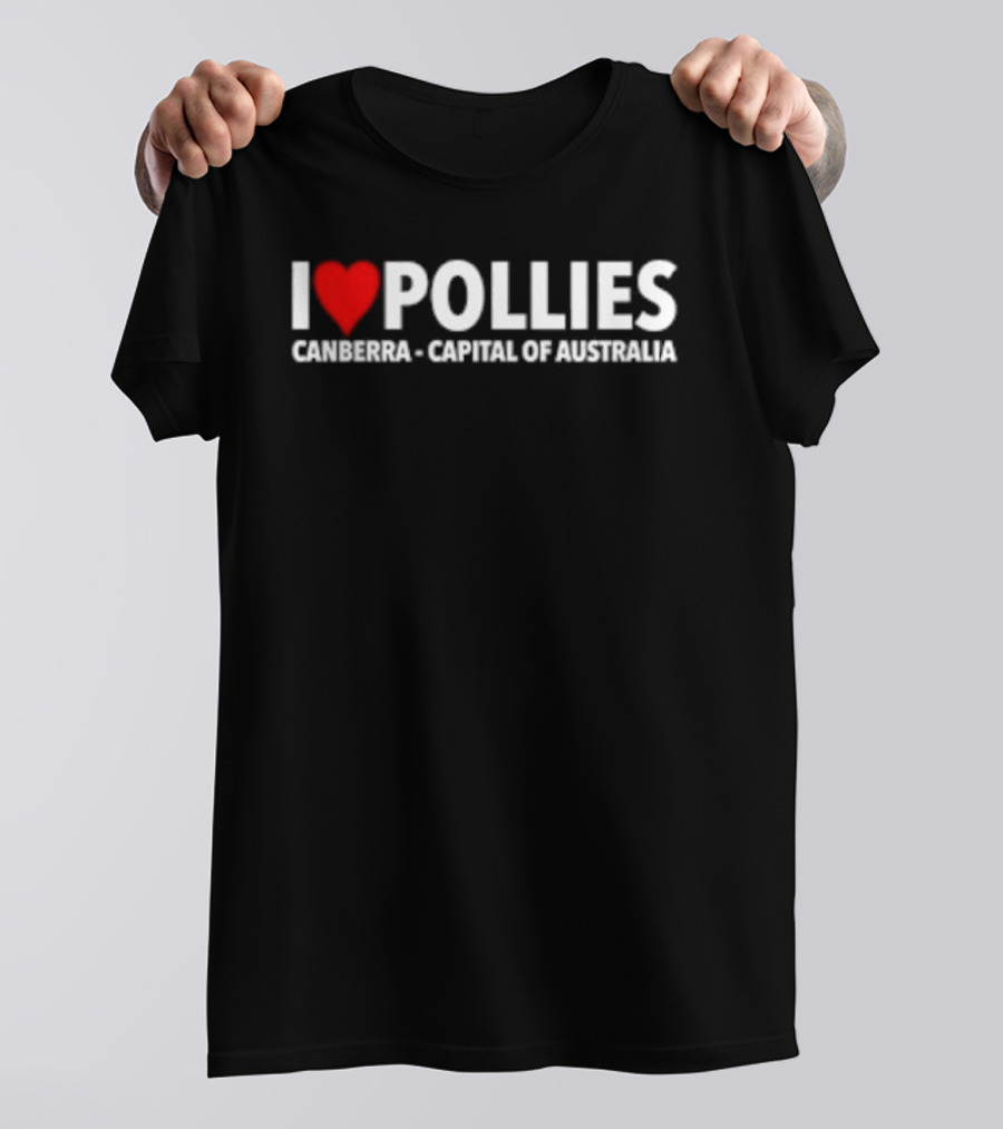 I Love Pollies Canberra Capital Of Australia T-Shirt