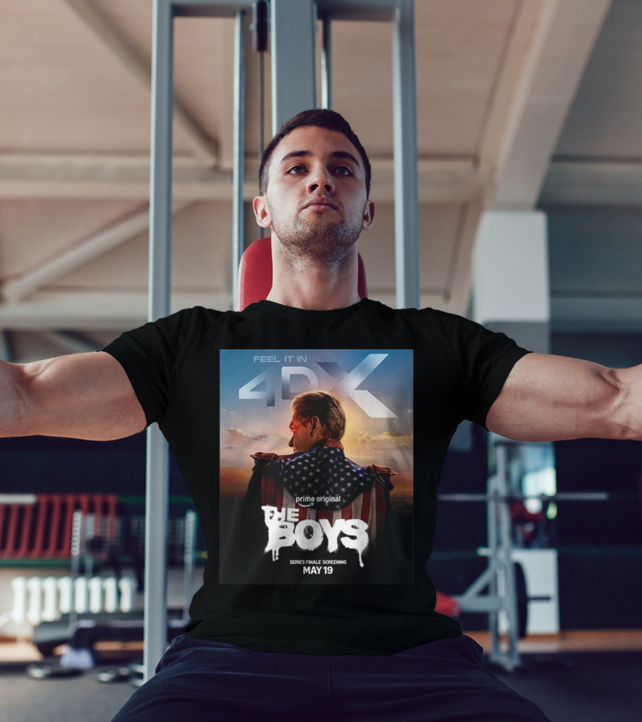 Feel It In 4DX The Boys Prime Original Series Finale Screening May 19 T-Shirt