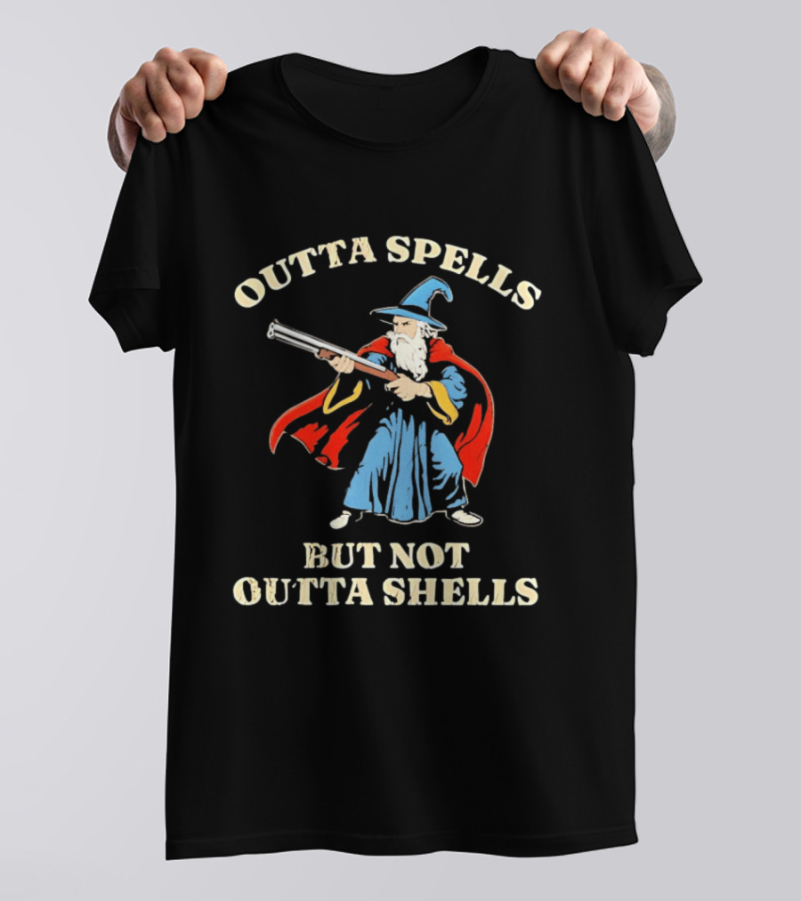 Outta Spells But Not Outta Shells Wizard Holding Shotgun T-Shirt