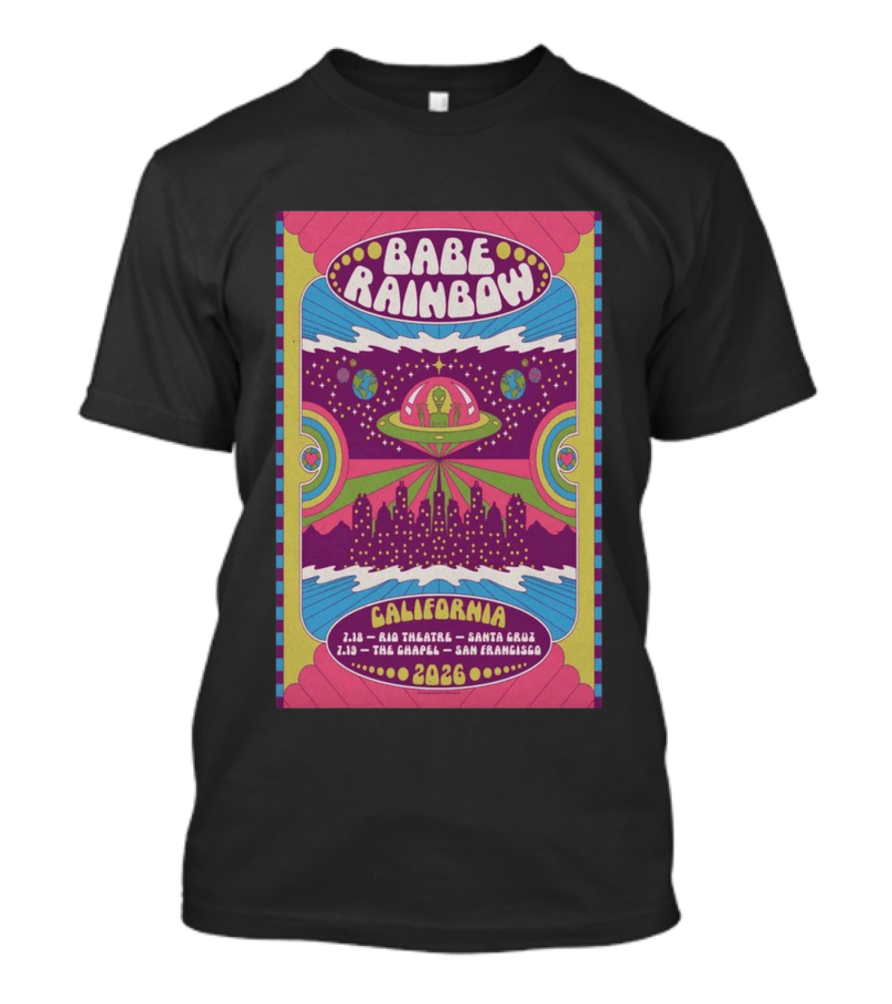Babe Rainbow California Tour 2026 Rio Theatre Santa Cruz Chapel San Francisco Retro Alien Spaceship Psychedelic T-Shirt