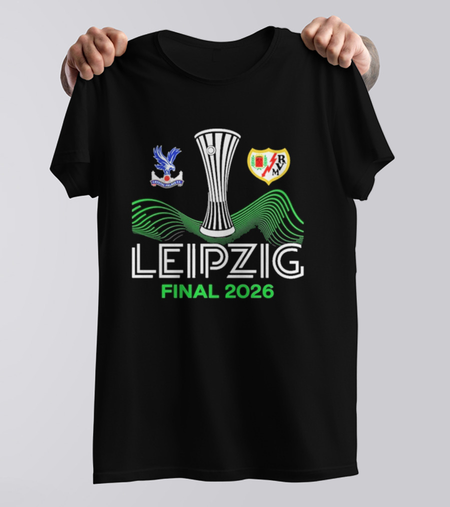 Leipzig 2026 UECL Final Crystal Palace Versus Rayo Vallecano T-Shirt