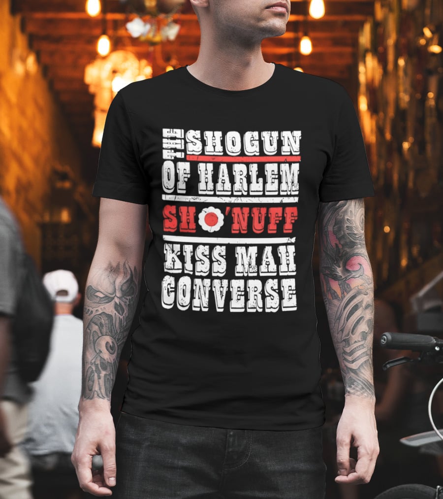 Shogun Of Harlem Sho'nuff Kiss Mah Converse The Last Dragon Classic Phrase T-Shirt