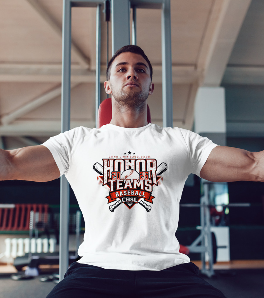 Catholic High School League 2026 Honor Teams Baseball CHSL T-Shirt