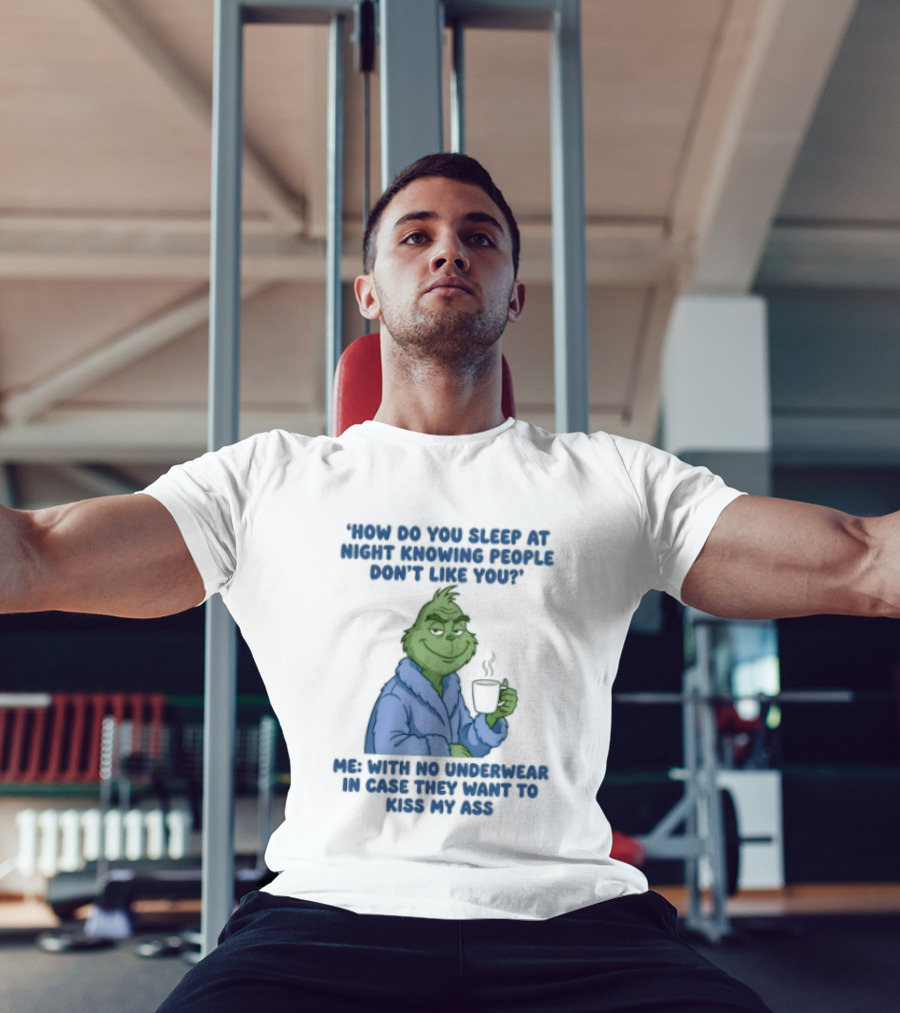 How Do You Sleep Grinch With Hot Cocoa Peacefully T-Shirt