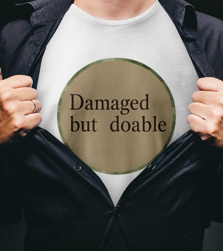 Damaged But Doable Circle T-Shirt