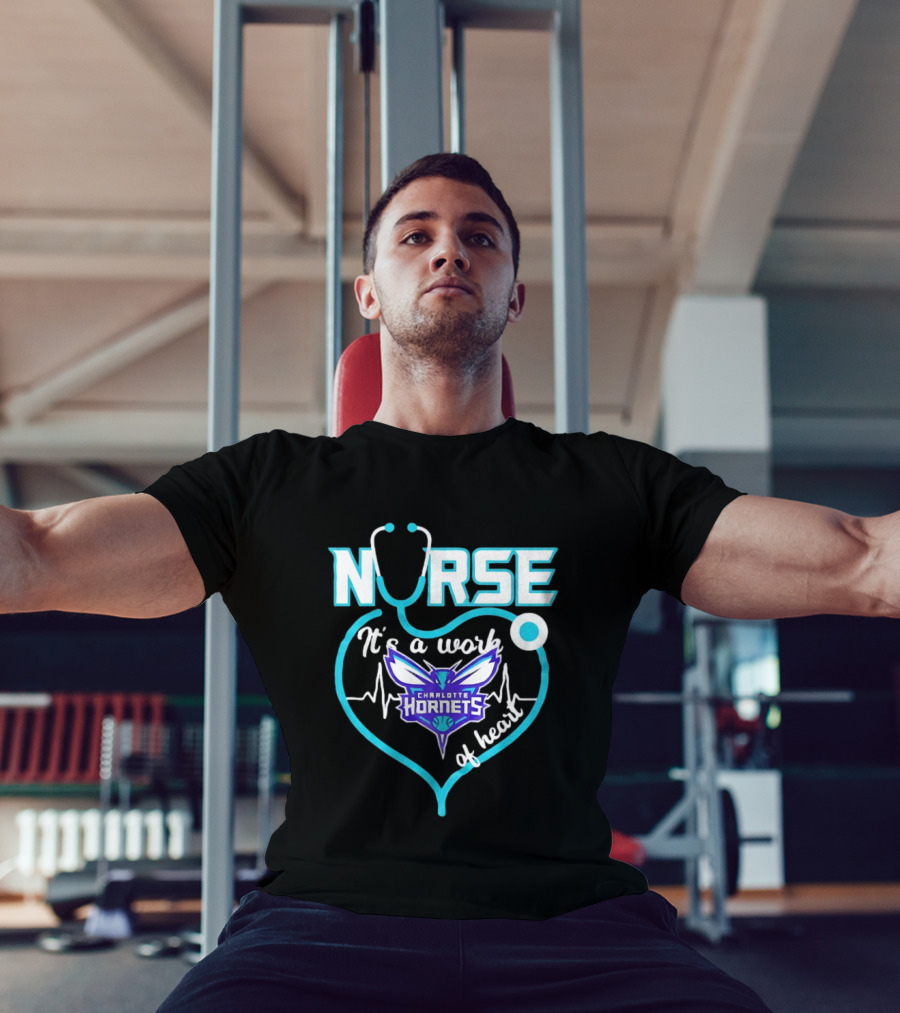 Charlotte Hornets Nurse It's A Work Of Heart Stethoscope Shaped Heart NBA T-Shirt