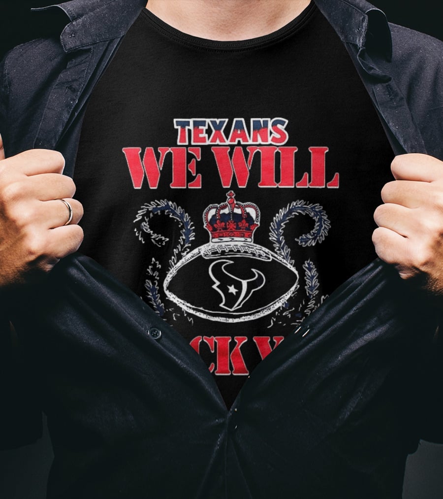 Texans We Will Rock You Crown Football Logo 2026 T-Shirt