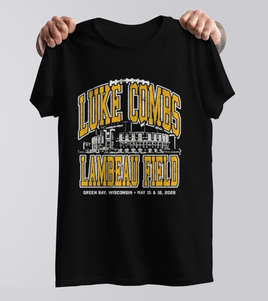 Luke Combs Live At Lambeau Field In Green Bay Wisconsin May 15 16 2026 T-Shirt