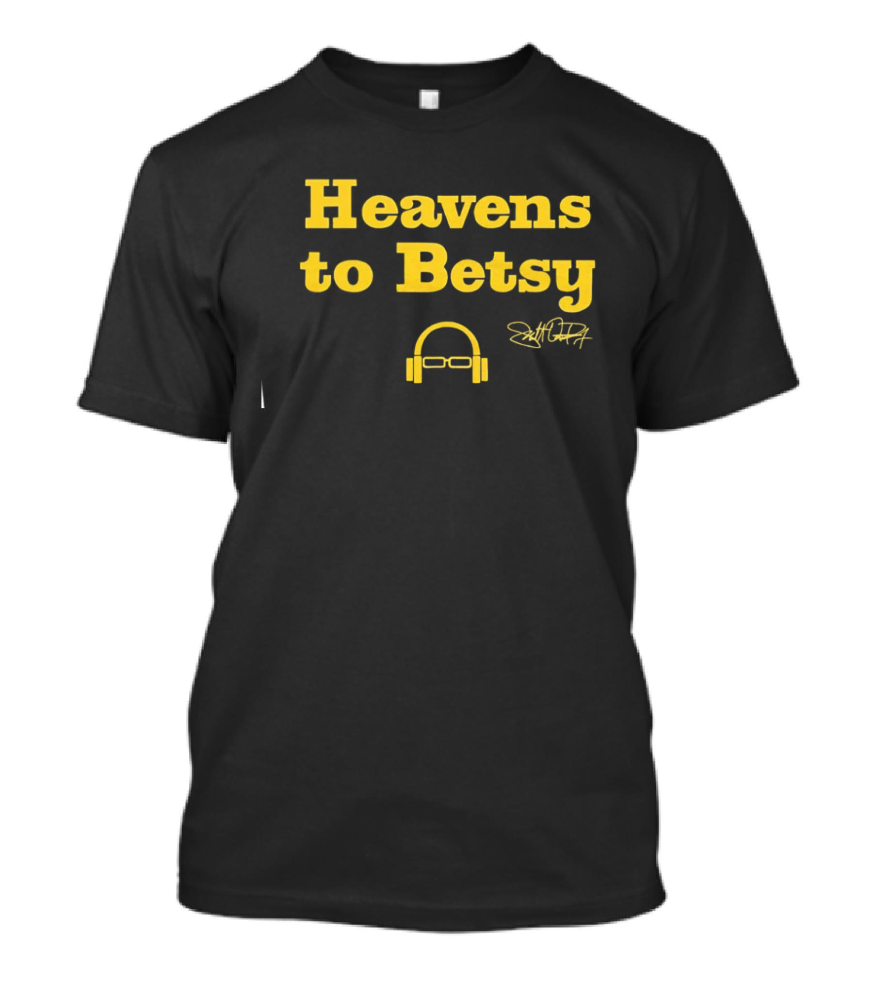 Heavens To Betsy Scott Van Pelt Signature Glasses And Headphones T-Shirt